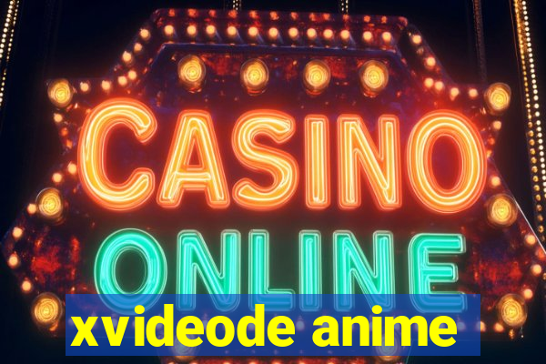 xvideode anime